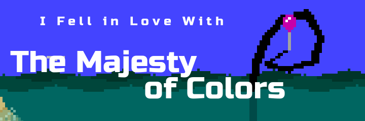 "The Majesty of Colors" is Greenlit!